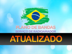 Baixe JÁ o novo Plano de Bandas do Serviço Radioamador ATUALIZADO pelo novo Ato Nº 926/2024 da ANATEL