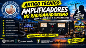 📡 Amplificadores no Radioamadorismo: o que são, como funcionam e por que a qualidade importa?